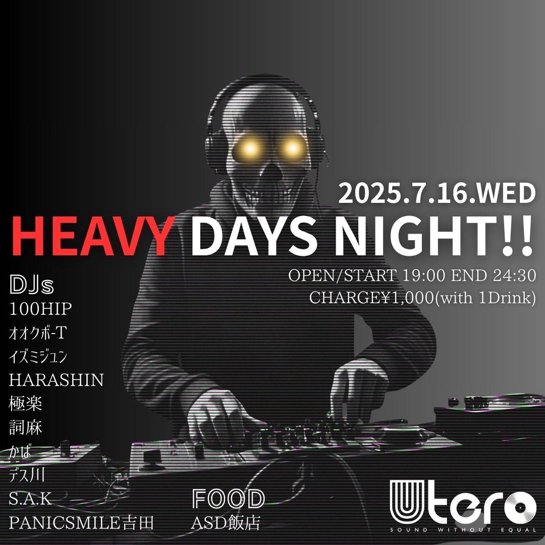 HEAVY DAYS NIGHT!!